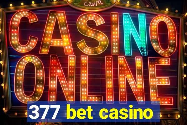 377 bet casino